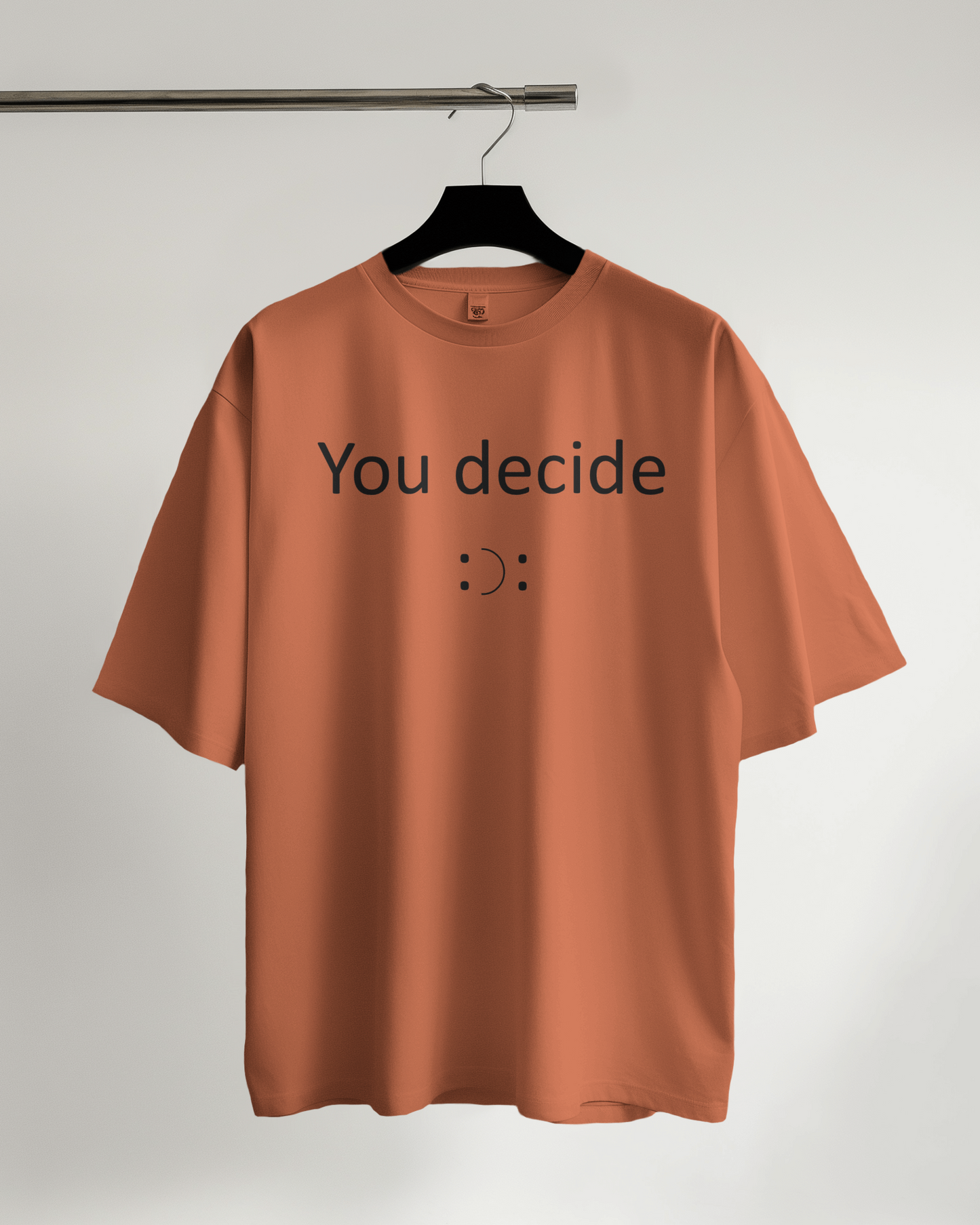 You decide printed oversized t-shirt (All colors available)