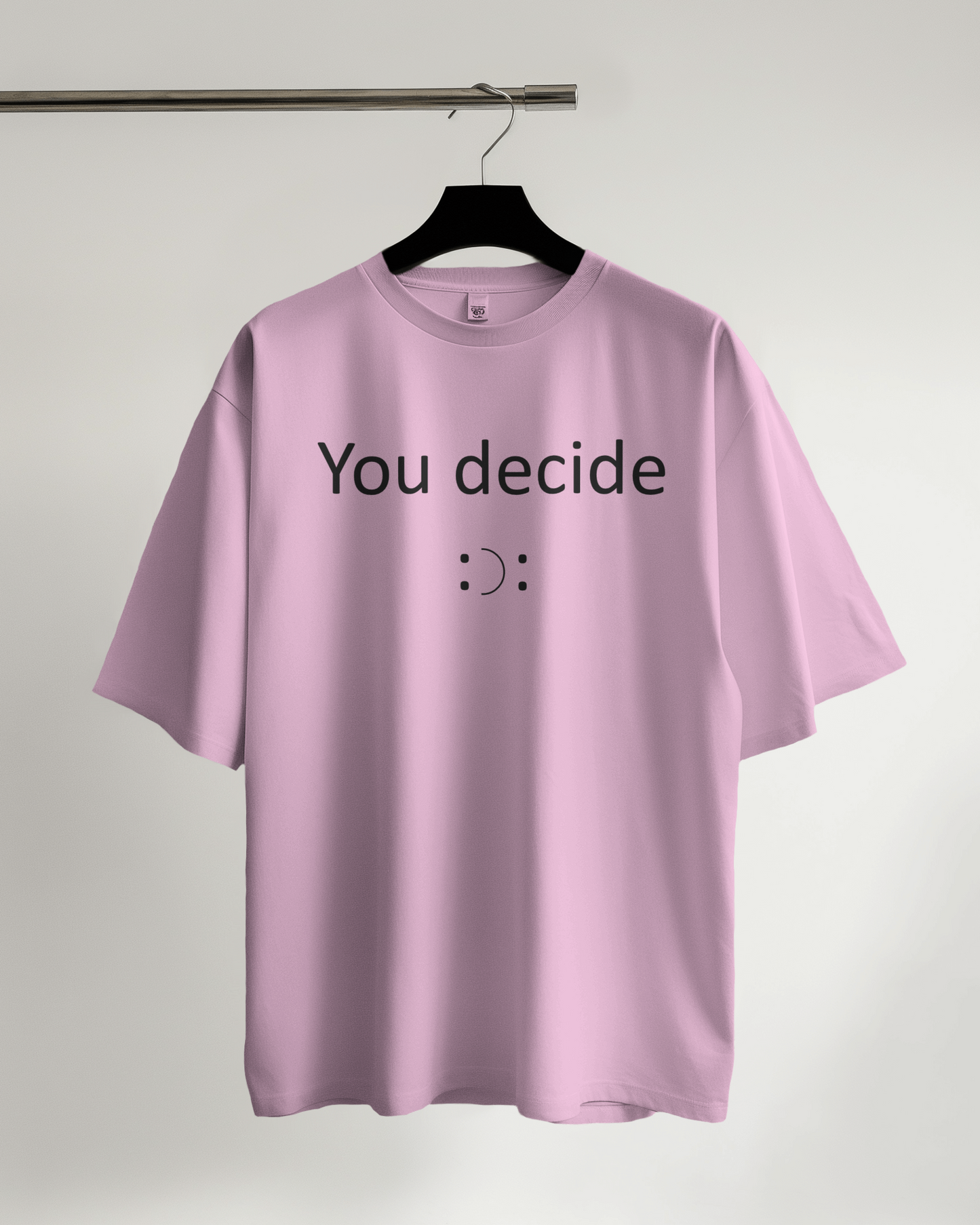 You decide printed oversized t-shirt (All colors available)